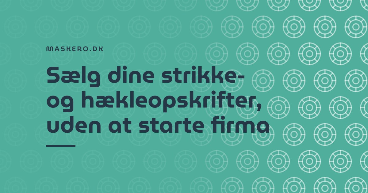 Sælg dine strikke- og hækleopskrifter, uden at starte firma